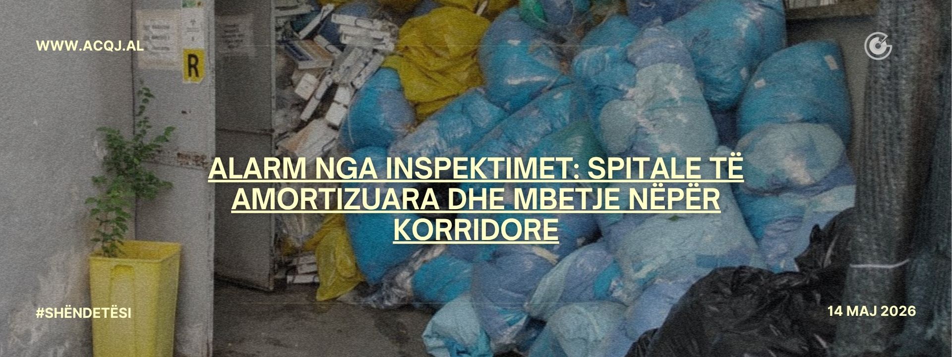 alarm-nga-inspektimet-spitale-te-amortizuara-dhe-mbetje-neper-korridore